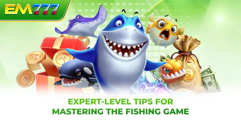 Expert-level tips for mastering the fishing game
