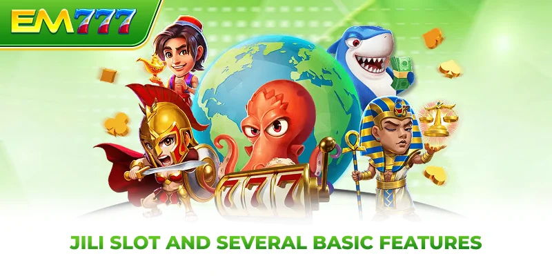 JILI slot and several basic features