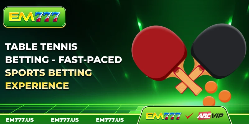 Table Tennis betting