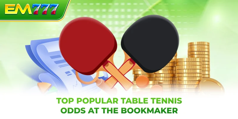 Top popular table tennis odds at the bookmaker